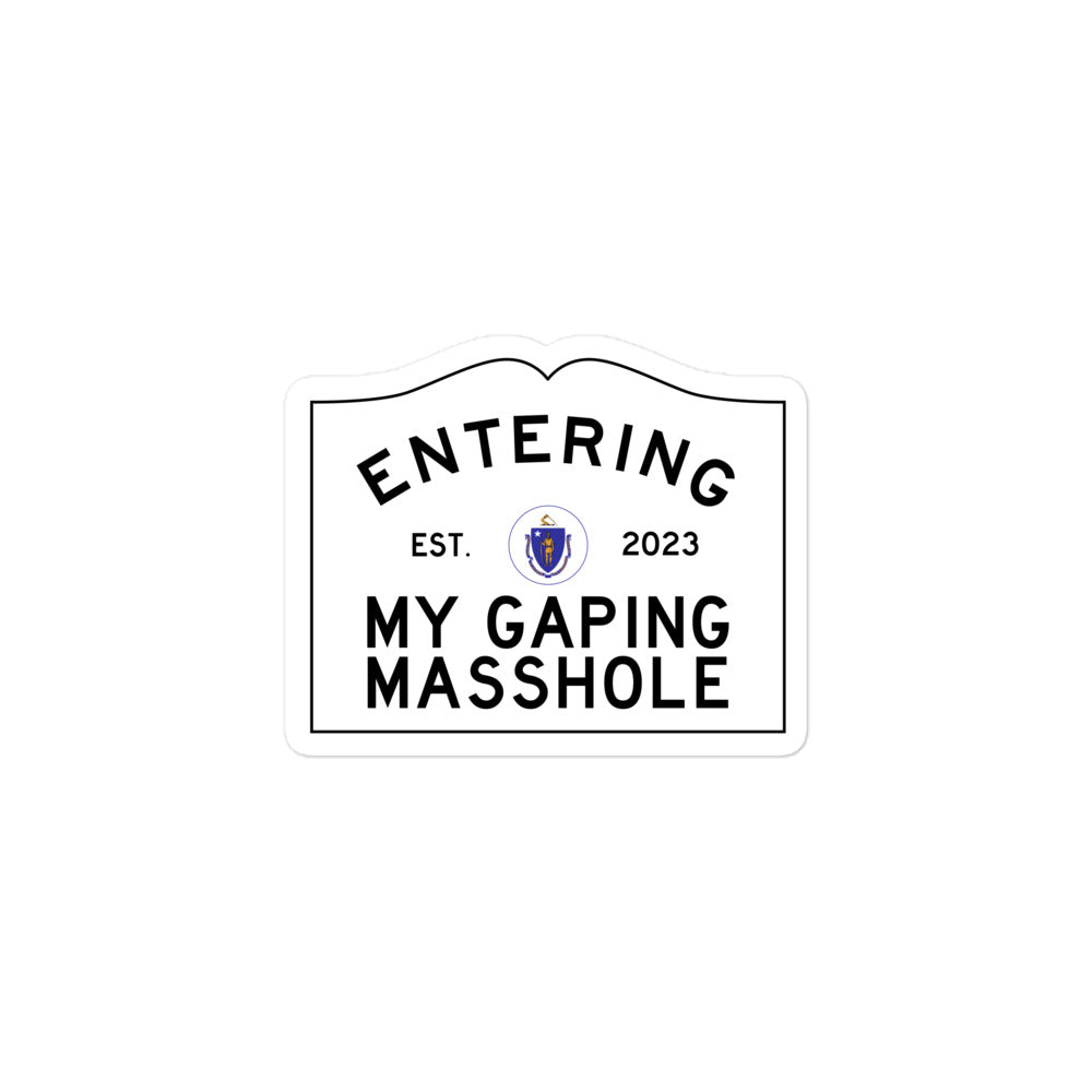 ENTERING "MY GAPING MASSHOLE" Sticker