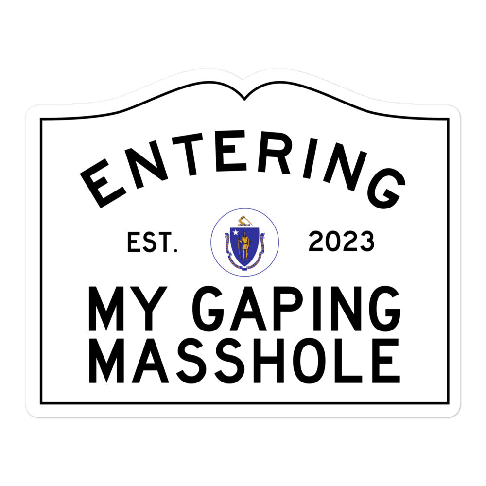 ENTERING "MY GAPING MASSHOLE" Sticker